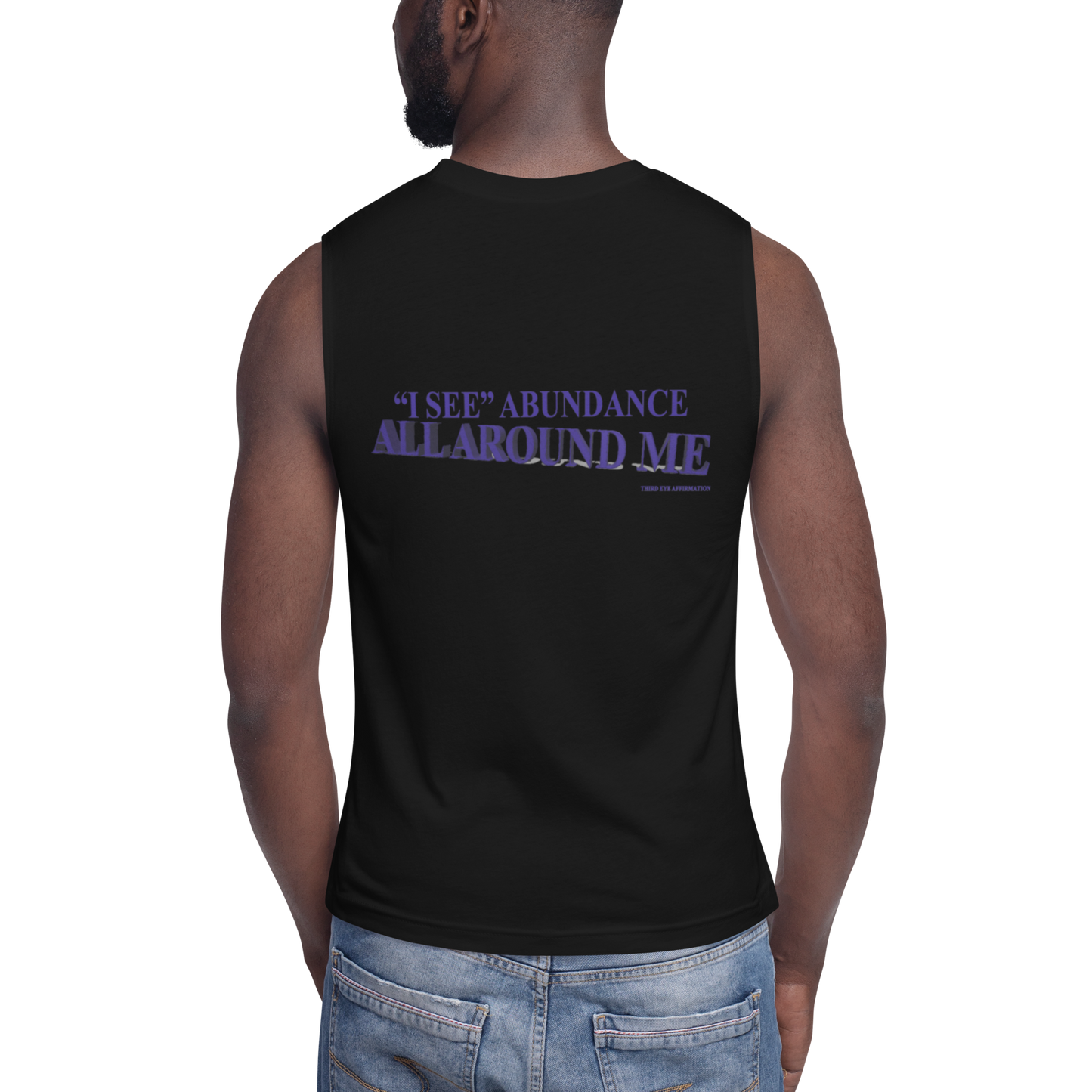 Chakra Affirmations (Third Eye) Muscle Shirt